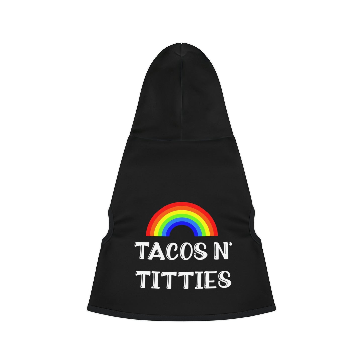 Dog hoodie • TACOS N TITTIES